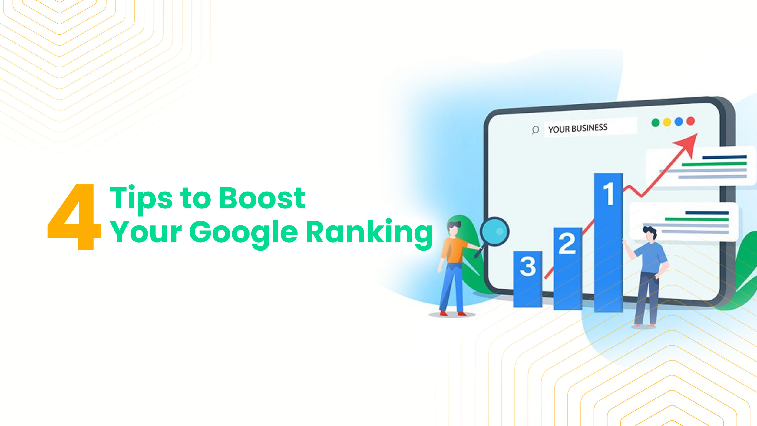 4 Tips to Boost Your Google Ranking!