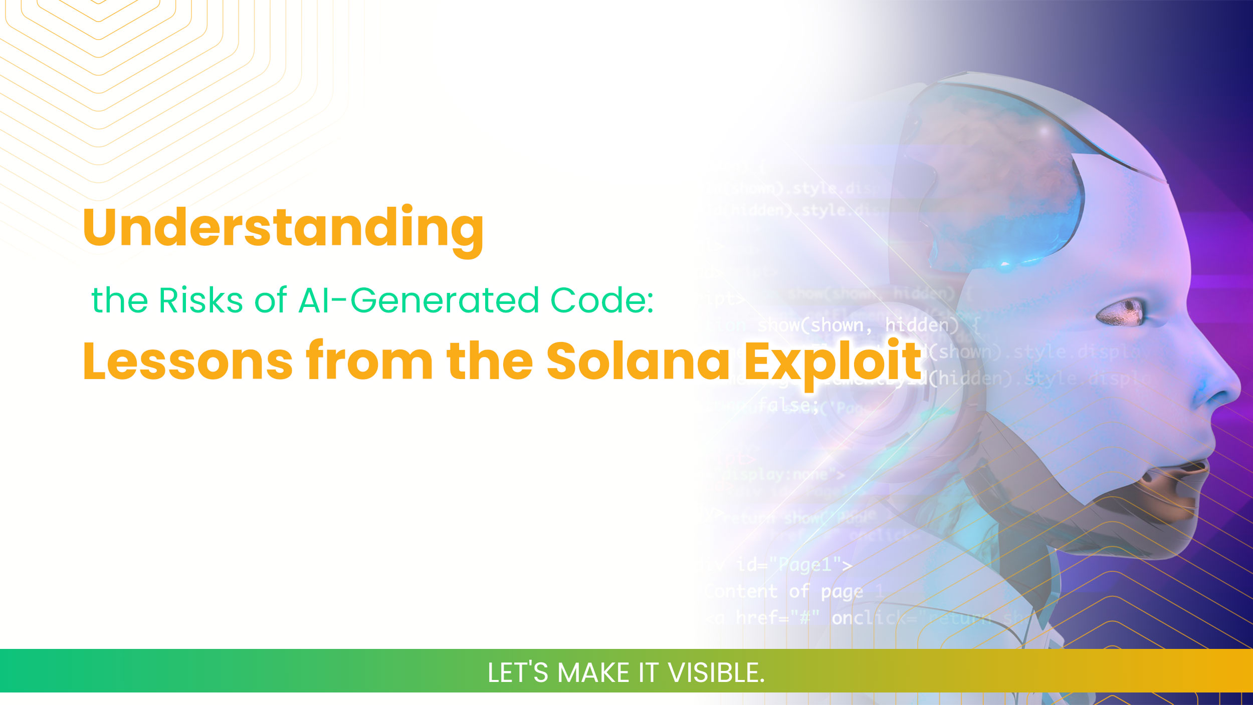 Understanding the Risks of AI-Generated Code: Lessons from the Solana Exploit