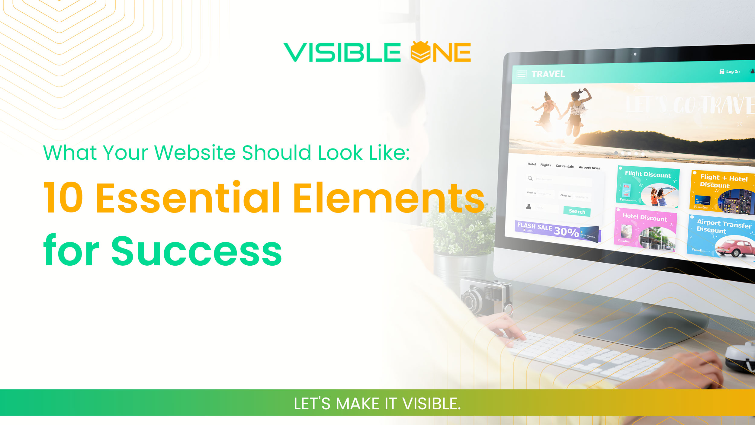 What Your Website Should Look Like: 10 Essential Elements for Success